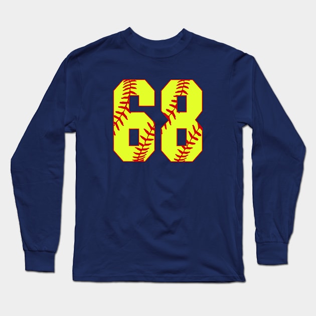 Fastpitch Softball Number 68 #68 Softball Shirt Jersey Uniform Favorite Player Biggest Fan Long Sleeve T-Shirt by TeeCreations